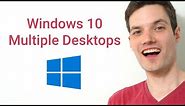 How to use Multiple Desktops on Windows 10