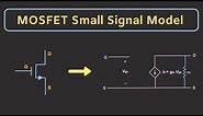 MOSFET Transconductance and MOSFET Small Signal Model Explained
