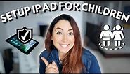 how to setup ipad for children to keep them safe | ipad parental controls
