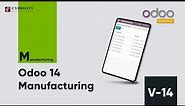 Odoo 14 Manufacturing | Odoo Manufacturing Module Overview
