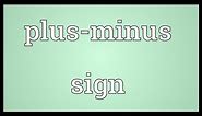 Plus-minus sign Meaning