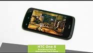 HTC One S Full Review