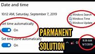 Windows 10 Date & Time Problem Solved || Keeps Changing Problem & Not Updating Automatically Fixed