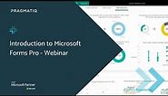 Introduction to Microsoft Forms Pro - Webinar