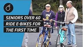 Seniors OVER 60 Ride E-BIKES for the FIRST TIME