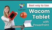 Best Way to Use Wacom Tablet for Online Teaching with PowerPoint [One by Wacom]