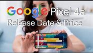 Pixel 4a Release Date and Price - NEW Pixel 4a 2020 Launch Details!!