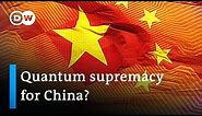 China claims quantum supremacy with new supercomputer | DW News