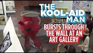 Watch The Kool-Aid Man Burst Through A Wall At An Art Gallery