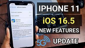 IPHONE 11 iOS 16.5 NEW UPDATE FEATURES || ios 16.5 battery & performance test || iphone 11 5g update