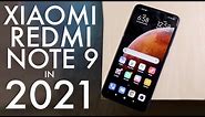 Xiaomi Redmi Note 9 In 2021! (Still Worth It?) (Review)