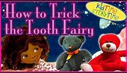 Books for Kids: HOW TO TRICK THE TOOTH FAIRY read aloud