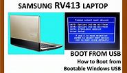 How to Boot from USB Samsung RV413 Laptop