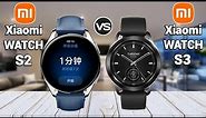 Xiaomi Watch S2 VS Xiaomi Watch S3 Detailed Comparison