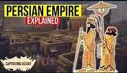 The Persian Empire Explained in 9 Minutes
