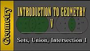 Geometry: Introduction to Geometry (Level 5 of 7) | Sets, Union, Intersection I