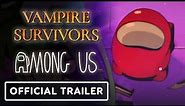 Vampire Survivors x Among Us - Official Emergency Meeting Launch Trailer