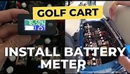 FAST & EASY Way to Install a Battery Meter On a Golf Cart