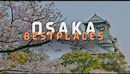 16 Beautiful Places To Visit in Osaka, Japan
