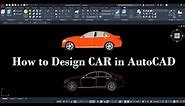 How to Design CAR in AutoCAD.