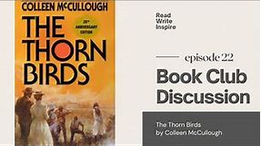 Book Club Discussion - The Thorn Birds by Colleen McCullough