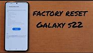 Factory Reset Samsung Galaxy S22
