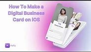 How To Make a Digital Business Card on iOS