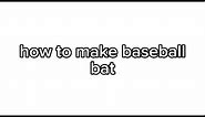 how to make paper baseball bat! DIY easy