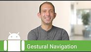 Android 10: Gestural navigation