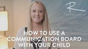 How to Use a Communication Board to Get your Child Talking