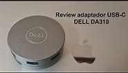 Review adaptador USB-C Dell DA310 + Mac