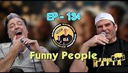 EP134 | Funny People | The Be a Man Experience