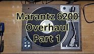 Marantz 6200: Overhaul Part 1