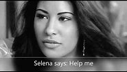 ✦ Selena's last words ✦