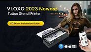 VLOXO 2023 Newest Bluetooth Tattoo Stencil Machine Windows Driver Installation Guide