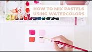 How To Mix Pastels Using Watercolors