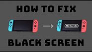 Nintendo Switch Won't Turn on (Black Screen) - How to Fix