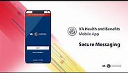 Secure Messaging: VA Health and Benefits Mobile App
