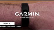Support: Pairing a vívofit® 4 with the Garmin Connect™ App (Android™)