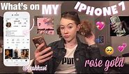 whats on my iPhone 7 rose gold *updated* 2019!