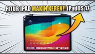 Makin Keren! 10 Fitur Baru iPadOS 17 yang harus kamu ketahui!