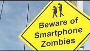 ‘Beware of Smartphone Zombies’: Signs aim to reduce pedestrian deaths