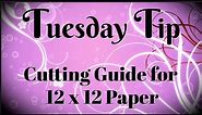 A Cutting Guide for 12 x 12 Paper