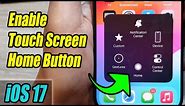 iPhone iOS 17: How to Enable Touch Screen Home Button