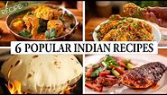 6 Popular Indian Recipes - The Art of Indian Cooking:
