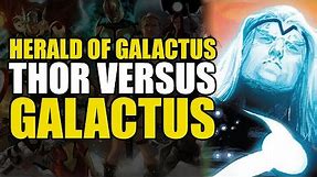 Herald of Galactus Thor vs Galactus: Thor Devourer King Conclusion | Comics Explained
