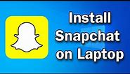 How to install Snapchat On laptop || How to download Snapchat on laptop windows 10