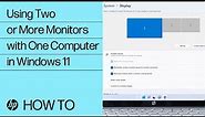 Using Two or More Monitors with One Computer in Windows 11 | HP Computers | HP Support