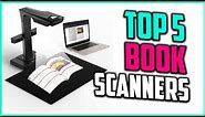 Top 5 Best Book Scanners in 2020