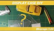 How to make a display case from acrylic glass/plexiglass at home for 1/24 scale car models easy DIY